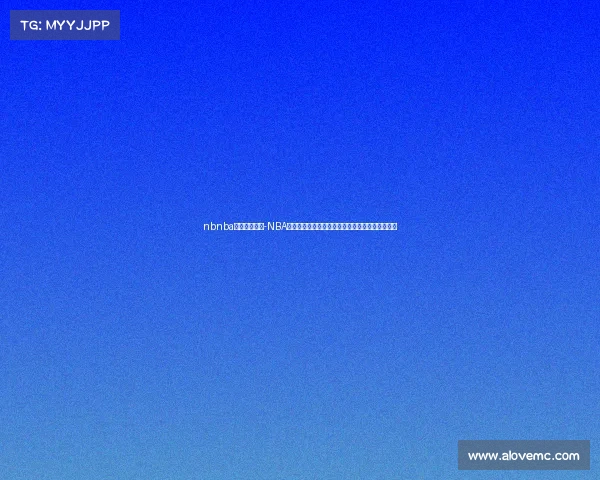 nbnba直播今天赛事-NBA今日赛事直播精彩对决实时更新火热上演不容错过 nbnba直播今天赛事-NBA今日赛事直播精彩对决实时更新火热上演不容错过